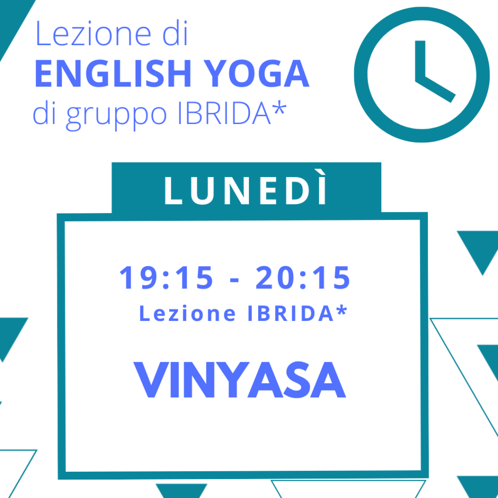 Lezione Vinyasa English Yoga - Lunedì