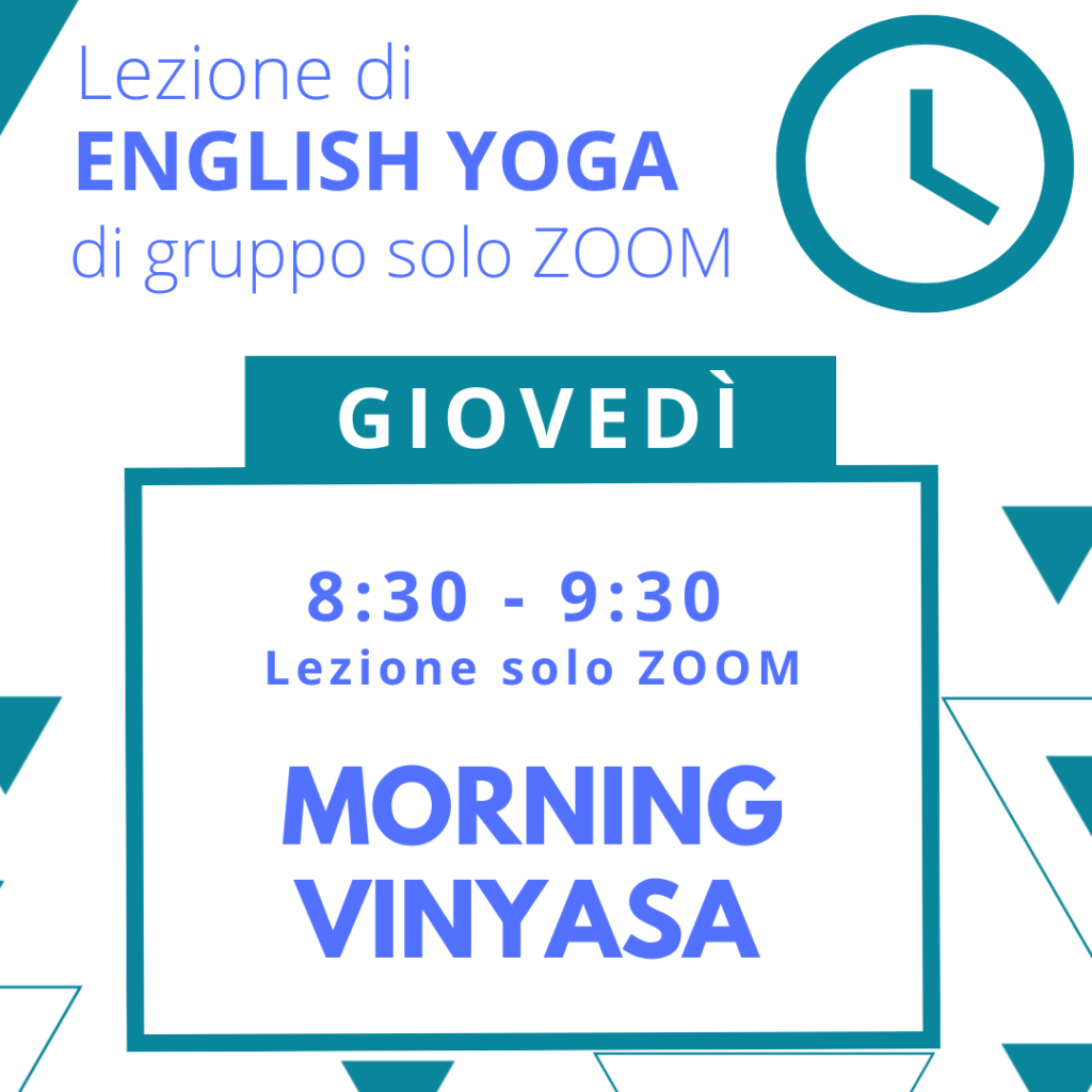 Lezione Morning Vinyasa English Yoga - Giovedì